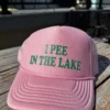I pee in Lake Trucker Hat